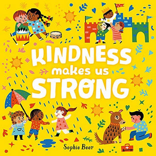 Kindness Makes Us Strong by Sophie Beer (Board book)