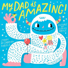 My Dad Is Amazing! by Hello!Lucky (Board book)