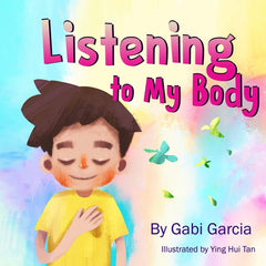 Listening to My Body by Gabi Garcia