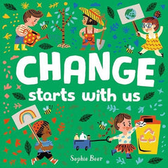 Change Starts with Us by Sophie Beer (Board book)