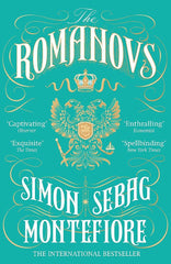 The Romanovs by Simon Sebag Montefiore