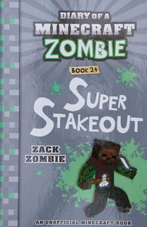 Diary of a Minecraft Zombie 24: Super Stakeout by Zack Zombie