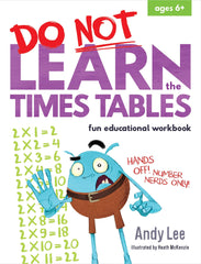 Do Not Learn Workbooks - Times Tables by Lake Press