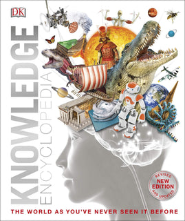 Knowledge Encyclopedia: The World as You've Never Seen It Before by DK (Hardcover)