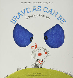 Brave As Can Be by Jo Witek (Hardcover)