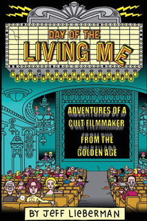 Day of the Living Me by Jeff Lieberman