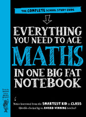 Everything You Need to Ace Maths in One Big Fat Notebook by Workman Publishing