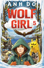 Wolf Girl 5: Across the Sea by Anh Do