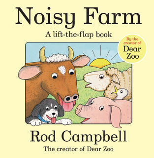 Noisy Farm: 30th Anniversary Edition by Rod Campbell (Board book)