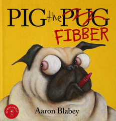 Pig The Fibber by Aaron Blabey (Hardcover)