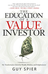 Education Of A Value Investor by Guy Spier (Hardcover)