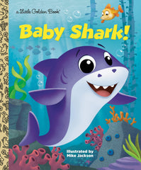 Baby Shark! by Golden Books (Hardcover)