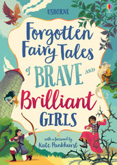 Forgotten Fairy Tales of Brave and Brilliant Girls by Kate Pankhurst (Hardcover)