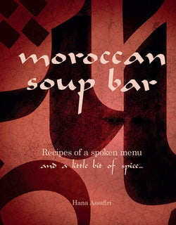 Moroccan Soup Bar by Hana Assafiri (Hardcover)