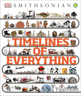 Timelines of Everything by DK (Hardcover)