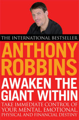 Awaken The Giant Within by Tony Robbins