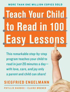 Teach Your Child to Read in 100 Easy Lessons by Siegfried Engelmann