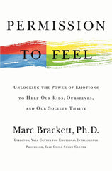 Permission to Feel by Marc Brackett