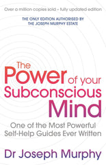 The Power of Your Subconscious Mind by Joseph Murphy