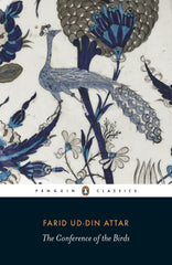 The Conference Of The Birds by Farid Attar