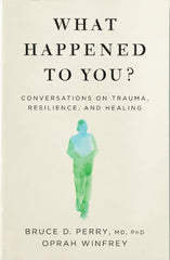 What Happened to You? by Oprah Winfrey