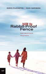 Follow the Rabbit-Proof Fence by Doris Garimara Pilkington