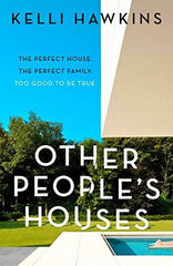 Other People's Houses by Kelli Hawkins