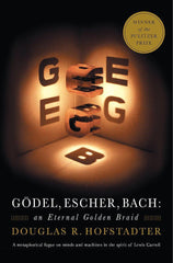 Godel, Escher, Bach: An Eternal Golden Braid by Douglas Hofstadter