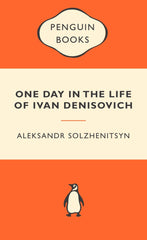 One Day in the Life of Ivan Denisovich by Aleksandr Solzhenitsyn