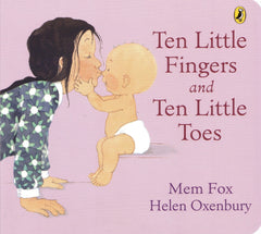 Ten Little Fingers and Ten Little Toes by Mem Fox (Board book)