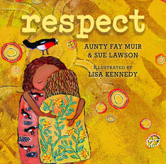 Respect by Aunty Fay Muir  (Hardcover)